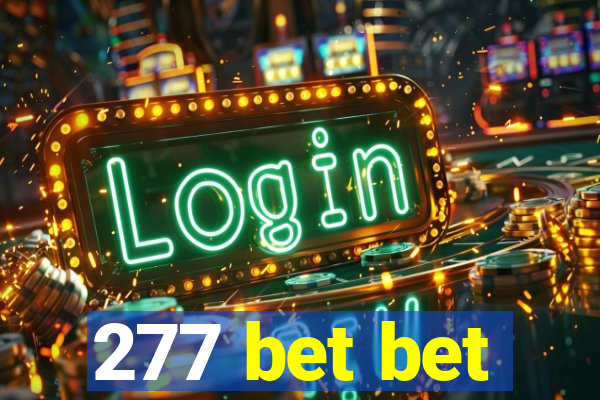 277 bet bet